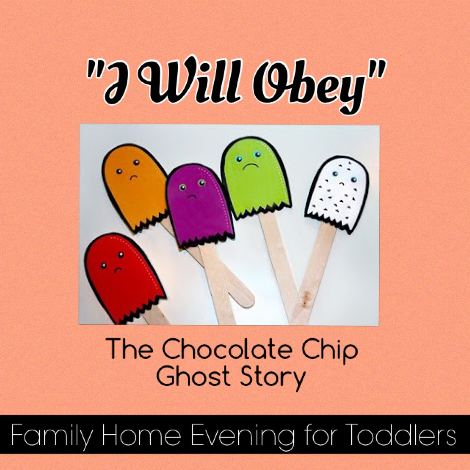 Obedience (1): The Chocolate Chip Ghost Story intended for Chocolate Chip Ghost Story Printable