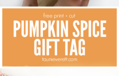 Pumpkin Spice And Everything Nice Gift Tag | Tauni Everett inside Pumpkin Spice And Everything Nice Free Printable